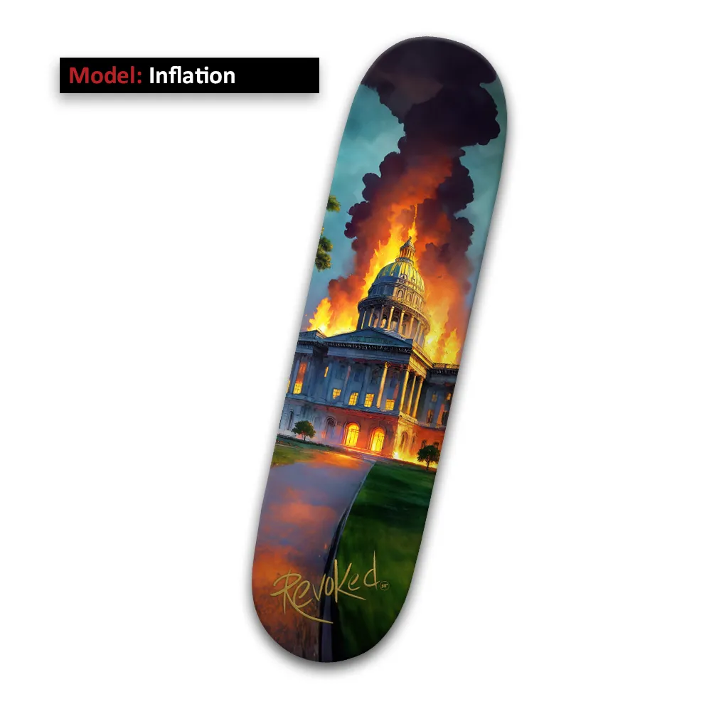 Burning Capital Building by Revoked Skateboards 2024 Inflation Skateboard